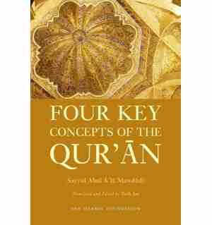 Four Key Concepts of the Qur'an