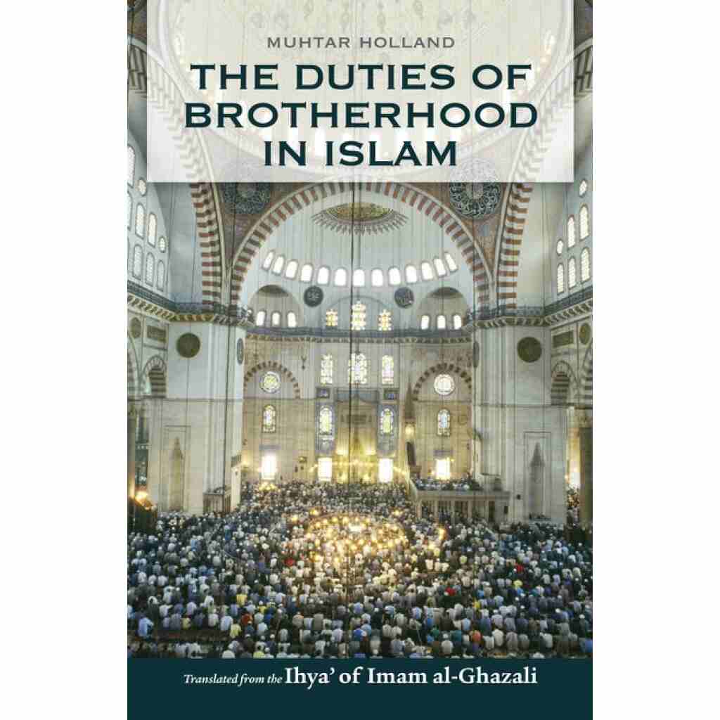 The Duties of Brotherhood in Islam