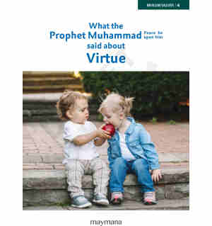 Virtue: Sayings of Prophet (pbuh)
